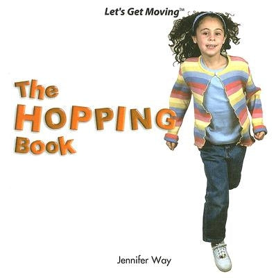 The Hopping Book by Way, Jennifer