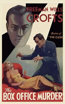 The Box Office Murders by Crofts, Freeman Wills