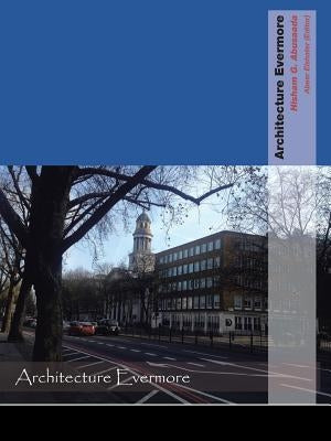 Architecture Evermore by Abusaada, Hisham G.