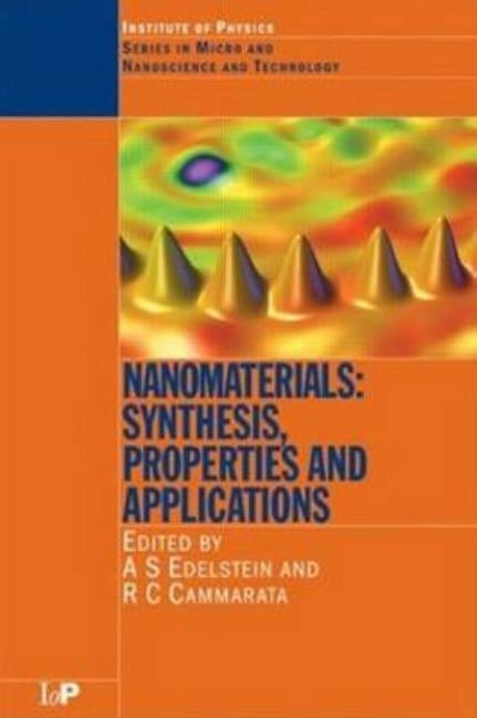 Nanomaterials: Synthesis, Properties and Applications, Second Edition by Edelstein, A. S.
