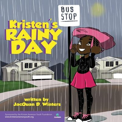 Kristen's Rainy Day by Winters, Jacquan D.