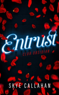 Entrust by Callahan, Skye