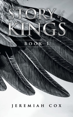 Story of Kings: Book 1 by Cox, Jeremiah