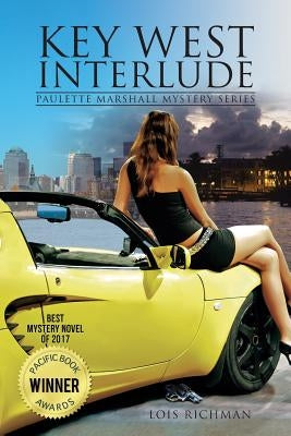 Key West Interlude: Paulette Marshall Mystery Series by Richman, Lois