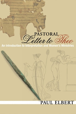 Pastoral Letter to Theo by Elbert, Paul