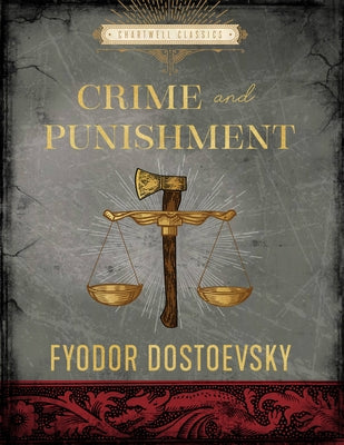 Crime and Punishment by Dostoyevsky, Fyodor