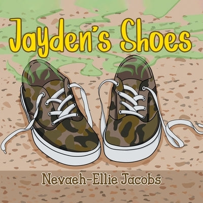 Jayden's Shoes by Jacobs, Nevaeh-Ellie
