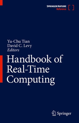 Handbook of Real-Time Computing by Tian, Yu-Chu