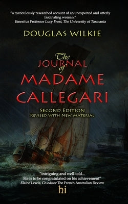 Journal of Madame Callegari 2nd Edn BW by Wilkie, Douglas