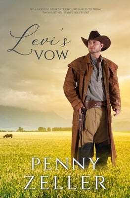 Levi's Vow by Zeller, Penny