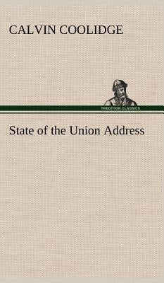 State of the Union Address by Coolidge, Calvin
