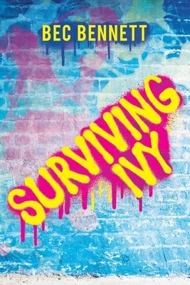 Surviving Ivy by Bennett, Bec
