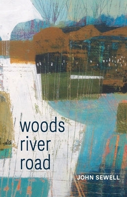 Woods River Road by Sewell, John