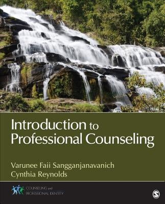Introduction to Professional Counseling by Sangganjanavanich, Varunee Faii
