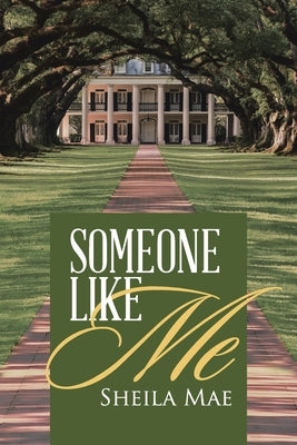 Someone Like Me by Sheila Mae