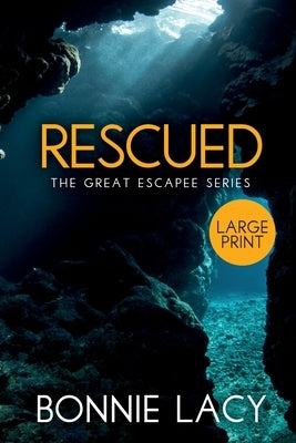 Rescued Large Print by Lacy, Bonnie