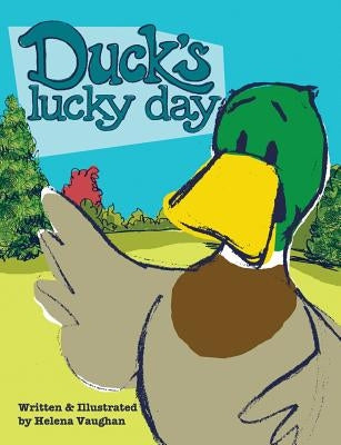 Duck's Lucky Day by Vaughan, Helena