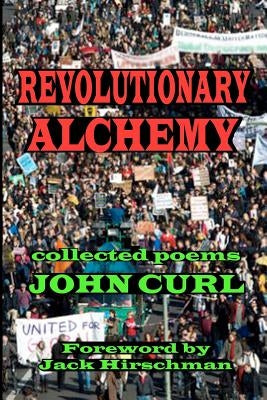 Revolutionary Alchemy by Curl, John