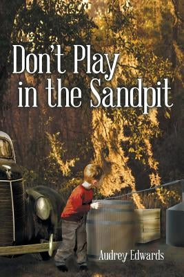Don't Play in the Sandpit by Edwards, Audrey