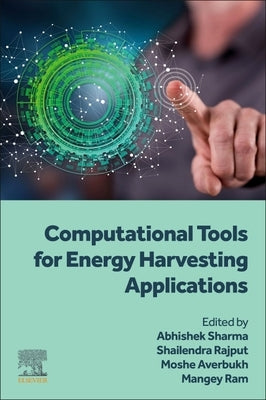 Computational Tools for Energy Harvesting Applications by Sharma, Abhishek