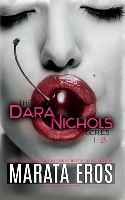 The Dara Nichols Series, 1-8 by Eros, Marata