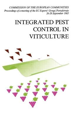 Integrated Pest Control in Viticulture by Cavalloro, R.