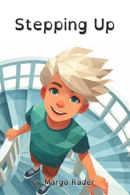Stepping Up: A Calm-Down Strategy for Anxious Kids by Rader, Margo