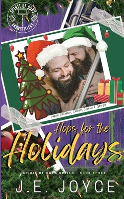 Hops for the Holidays: A Spirit of Hops Novella by Joyce, J. E.
