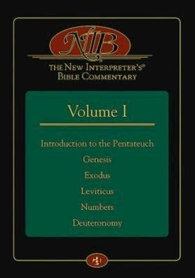 The New Interpreter's(r) Bible Commentary Volume I: Introduction to the Pentateuch, Genesis, Exodus, Leviticus, Numbers, Deuteronomy by Keck, Leander E.