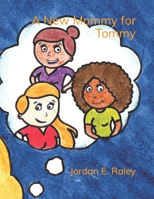 A New Mommy for Tommy by Shealey, Kevin