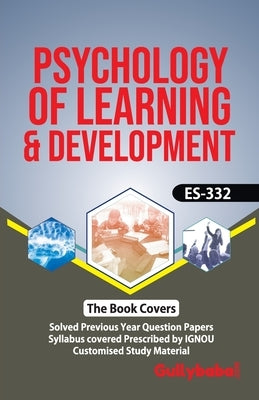 ES-332 Psychology Of Learning And Development by Panel, Gullybaba Com