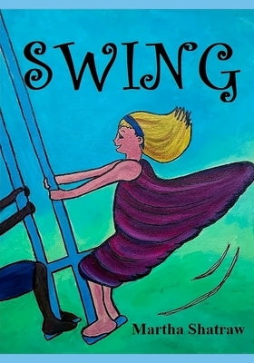 Swing by Shatraw, Martha