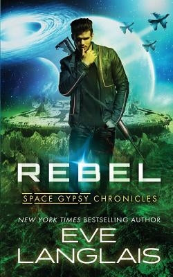 Rebel by Langlais, Eve