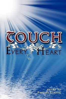 Touch Every Heart by Strong, Phyllis