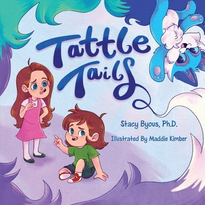 Tattle Tails by Byous, Stacy