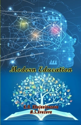 Modern Education by K O Khojaniyozova