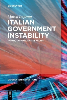 Italian Government Instability by Improta, Marco
