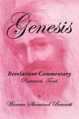 Genesis: Revelations Commentary by Bennett, Warren Sherwood