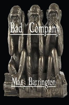 Bad Company by Barrington, Max