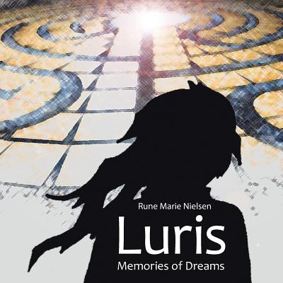Luris: Memories of Dreams by Nielsen, Rune Marie