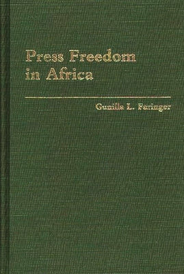 Press Freedom in Africa by Faringer, Gunilla
