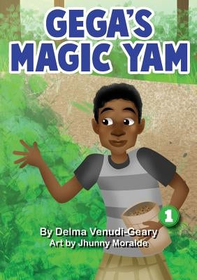 Gega's Magic Yam by Venudi-Geary, Delma