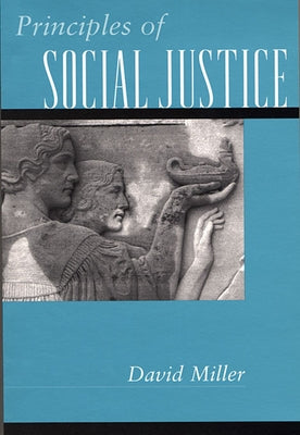 Principles of Social Justice (Revised) by Miller, David