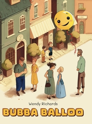 Bubba Balloo by Richards, Wendy