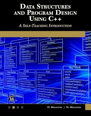 Data Structures and Program Design Using C++ by Malhotra, D.