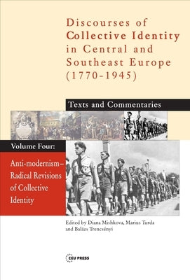Anti-Modernism: Radical Revisions of Collective Identity by Mishkova, Diana
