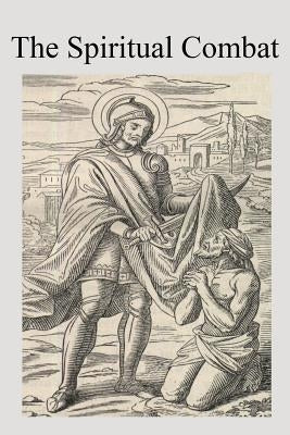 The Spiritual Combat by Hermenegild, Brother