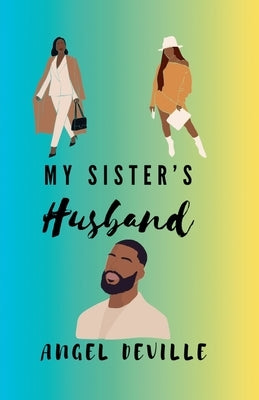 My Sister's Husband by Deville, Angel