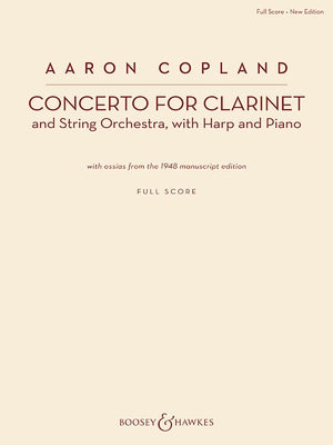 Concerto for Clarinet: Clarinet and String Orchestra, with Harp and Piano New Edition by Copland, Aaron