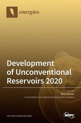 Development of Unconventional Reservoirs 2020 by Rezaee, Reza